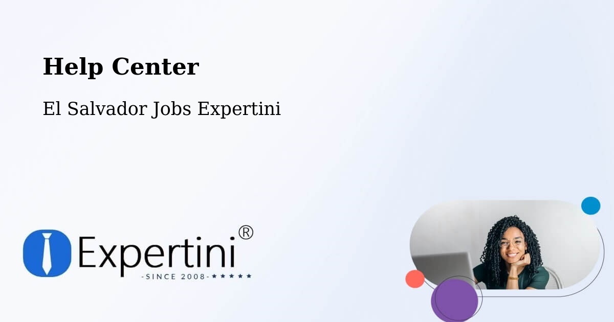Help Center – Acajutla - El Salvador Jobs Expertini